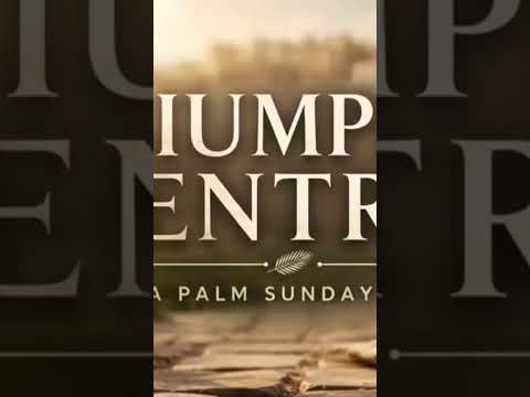 "Triumphal Entry" by The Life Song Sound