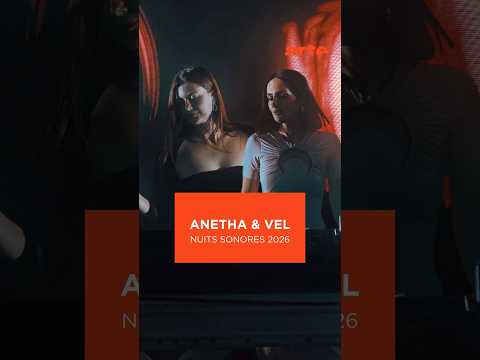 Les DJs Anetha et Vel performent ensemble à Nuits Sonores à Lyon #B2B #live – ARTE Concert