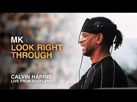 MK – Look Right Through (Storm Queen Remix) – Calvin Harris: Live from Scotland
