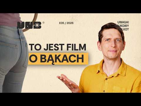 To jest film o bąkach
