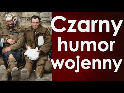 Makabryczne żarty na wojnie – czarny humor wojenny