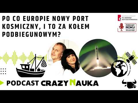 177. Po co Europie nowy port kosmiczny, i to za kołem podbiegunowym?