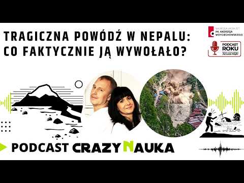 176. Tragiczna Powódź w Nepalu: co faktycznie ją wywołało?