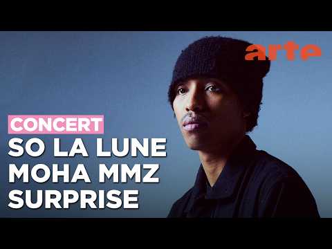 So La Lune, Moha MMZ, Surprise – ARTE Dans le Club – ARTE Concert