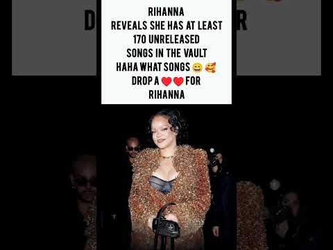 170 unreleased songs hiding in the vault? Rih is teasing us way too much! 🎶🤫 #Rihanna #MusicVault
