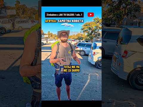 AFRYKA 🙋♀️ Czy SAMOTNA KOBIETA w ZIMBABWE odważy się na autostop❓ŻYCIOWA HISTORIA młodej dziewczyny
