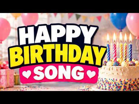 Happy Birthday Song 🎈 | Happy Birthday to You | Heartfelt Music for Birthday Wishes